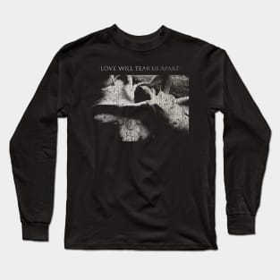 Love Will Tear Us Apart 1980 Long Sleeve T-Shirt